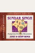 Sundar Singh: Footprints Over The Mountains