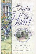Stories For The Heart: Over 100 Stories To Encourage Your Soul