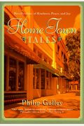 Hometown Tales: Recollections Of Kindness, Peace, And Joy