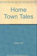 Home Town Tales