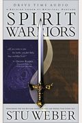 Spirit Warriors: A Soldier Looks At Spiritual Warfare: Strategies For The Battles Christian Men And Women Face Every Day