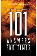101 Answers To The Most Asked Questions About The End Times