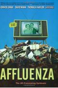 Affluenza: The All-Consuming Epidemic