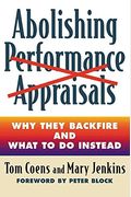 Abolishing Performance Appraisals: Why They Backfire And What To Do Instead