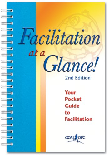 Buy Facilitation At A Glance!: A Pocket Guide Of Tools And Techniques ...