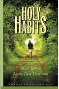Holy Habits: A Woman's Guide To Intentional Living
