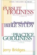 The Practice Of Godliness/The Pursuit Of Holiness/The Pursuit Of Holiness Bible Study