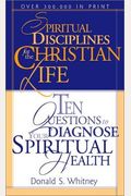 Spiritual Disciplines for the Christian Life: Ten Questions to Diagnose Your Spiritual Health