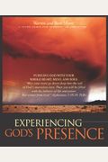 Experiencing God's Presence: Pursuing God with Your Whole Heart, Mind, and SoulThirteen Opportunities for Discovery