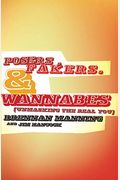 Posers, Fakers, & Wannabes: (Unmasking The Real You)