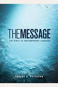 The Message: The Bible In Contemporary Language