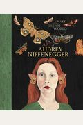 Awake In The Dream World: The Art Of Audrey Niffenegger