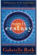 Maps To Ecstasy: Meditations By Monks And Nuns Of The International Mahayana Institute