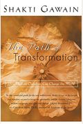 The Path Of Transformation: How Healing Ourselves Can Change The World