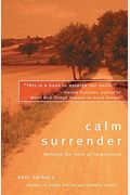 Calm Surrender: Walking The Path Of Forgiveness