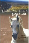 Learning Their Language: Intuitive Communication With Animals And Nature