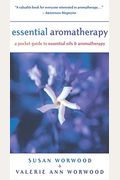 Essential Aromatherapy: A Pocket Guide to Essentials Oils and Aromatherapy
