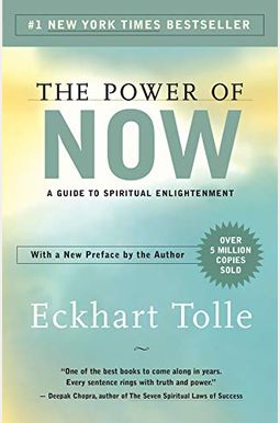 The Power Of Now: A Guide To Spiritual Enlightenment The Power Of Now: A Guide To Spiritual Enlightenment