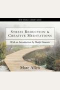 Stress Reduction & Creative Meditations For Work & Career