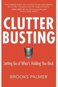 Clutter Busting: Letting Go Of What's Holding You Back
