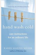 Hand Wash Cold: Care Instructions For An Ordinary Life