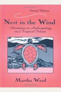 Nest In The Wind: Adventures In Anthropology On A Tropical Island