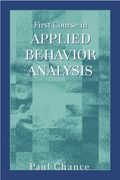 First Course In Applied Behavior Analysis