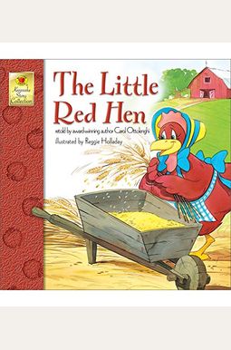 The Little Red Hen The Little Red Hen