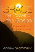 Grace: The Power Of The Gospel