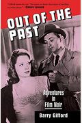 Out Of The Past: Adventures In Film Noir (Rev)