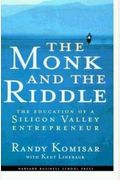 The Monk and the Riddle: The Education of a Silicon Valley Entrepreneur