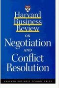 Harvard Business Review On Negotiation And Conflict Resolution