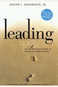 Leading Quietly: An Unorthodox Guide To Doing The Right Thing