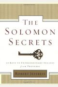 The Solomon Secrets: 10 Keys To Extraordinary Success From Proverbs