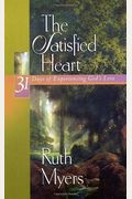 The Satisfied Heart: 31 Days of Experiencing God's Love