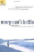 Everyman's Battle - Winning The War On Sexual Temptation One Victory At A Time