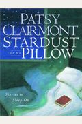 Stardust On My Pillow: Stories To Sleep On
