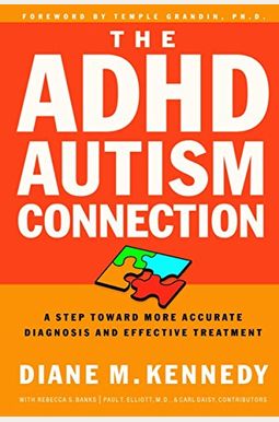 The Adhd-Autism Connection: A Step Toward More Accurate Diagnoses And Effective Treatments The Adhd-Autism Connection: A Step Toward More Accurate Diagnoses And Effective Treatments