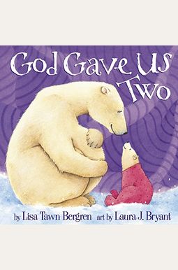 God Gave Us Two God Gave Us Two