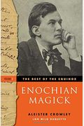 The Practice Of Enochian Magick