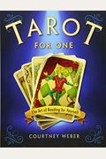 Tarot For One: The Art Of Reading For Yourself