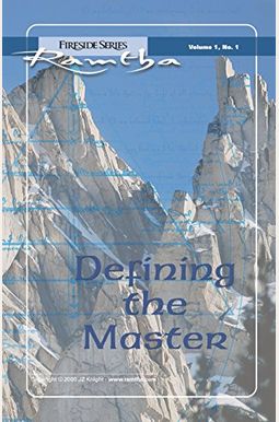 Defining The Master: Fireside Series Volume 1, No.1 Defining The Master: Fireside Series Volume 1, No.1