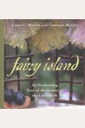 Fairy Island: An Enchanted Tour Of The Homes Of The Little Folk