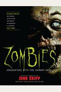 Zombies: Encounters With The Hungry Dead