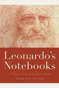 Leonardo's Notebooks: Writing And Art Of The Great Master