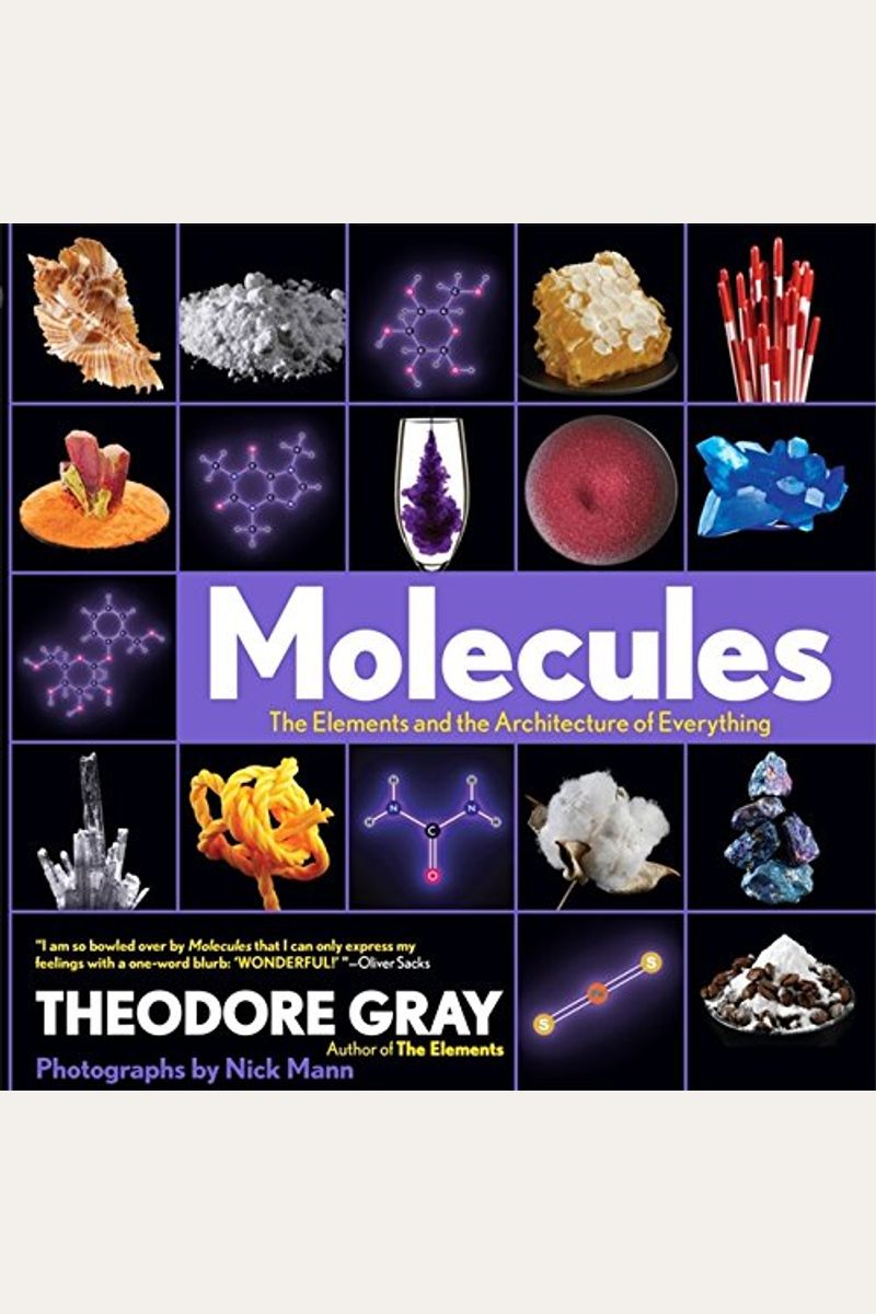Molecules: The Elements And The Architecture Of Everything