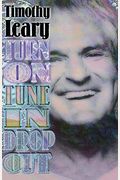 Turn On Tune In Drop Out