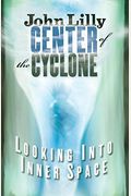 Center Of The Cyclone: Looking Into Inner Space