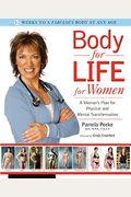 Body For Life For Women: 12 Weeks To A Firm, Fit, Fabulous Body At Any Age