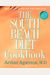 The South Beach Diet Cookbook: More Than 200 Delicious Recipies That Fit The Nation's Top Diet
